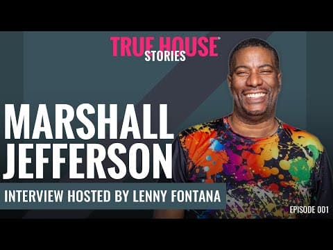 Marshall Jefferson - True House Stories interview