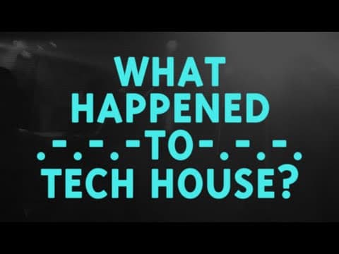 What happened to tech house?