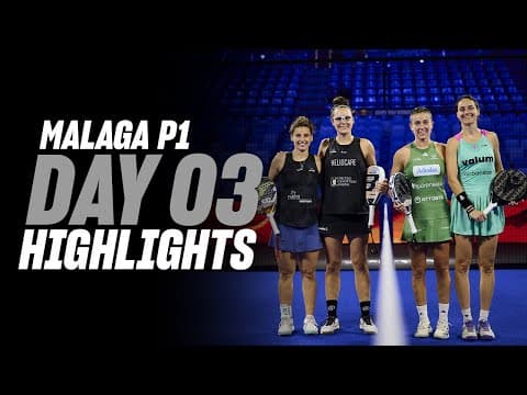 Malaga Premier Padel P1: Day 3 - Round of 16 - Women's Highlight