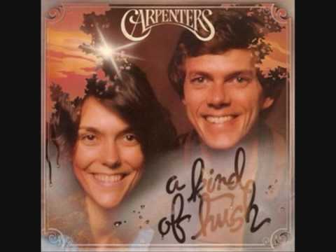 The Carpenters - There's a kind of hush