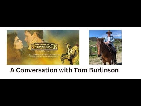 A Conversation with Tom Burlinson the iconic star of The Man from Snowy River Film