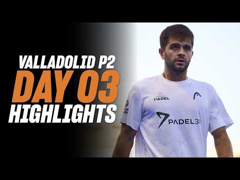 Valladolid Premier Padel P2: Day 3 - Men's Highlights