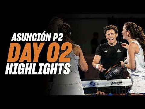 Asuncion Premier Padel P2: Day 2 - Round of 32 - Women's Highlight