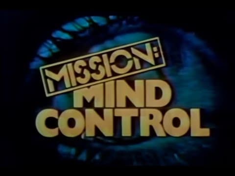Mission Mind Control - 1979 (ABC News documentary)