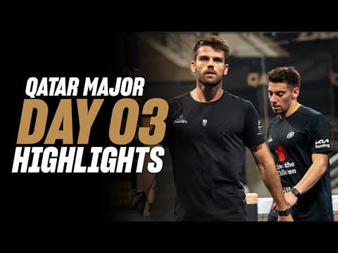 Ooredoo Qatar Major Premier Padel: Day 3 - Round of 16 - Men's Highlight
