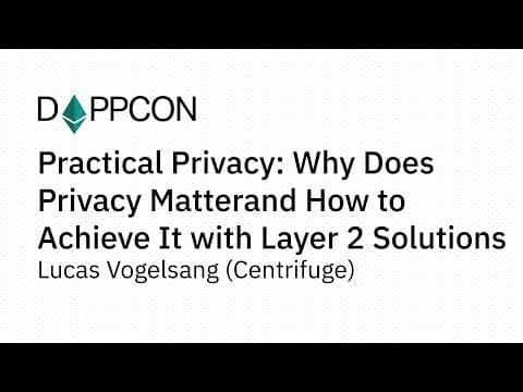 Practical Privacy: Why Does Privacy Matter and How.... - Lucas Vogelsang (Centrifuge)