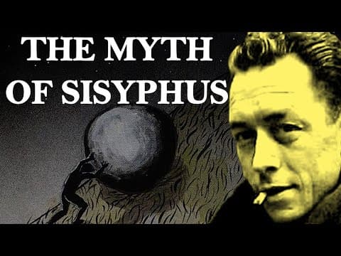 Camus's Myth of Sisyphus - the philosophy of the absurd (Eternalised)
