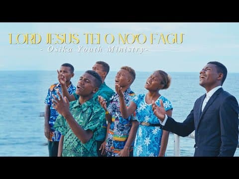Lord Jesus Tei O No'o | Osika Youth Ministry (Official Video)