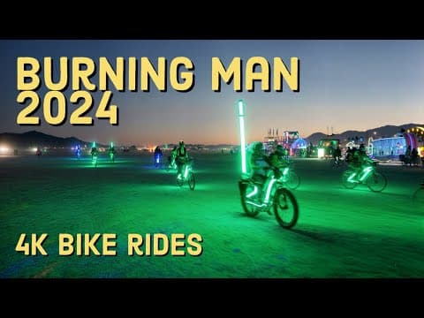 Burning Man 2024: 4K Bike Rides