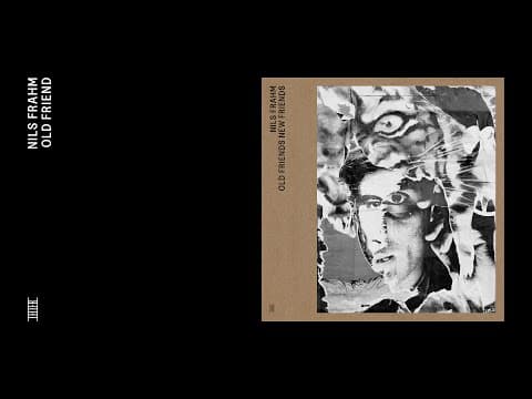 Nils Frahm - "Old Friends New Friends"