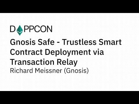 Gnosis Safe - Trustless Smart Contract Deployment... - Richard Meissner (Gnosis)