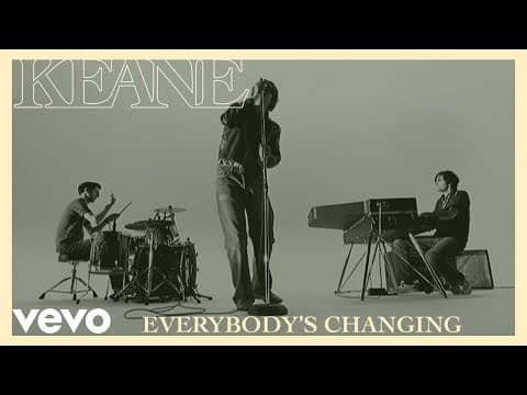 Keane - Everybody's Changing