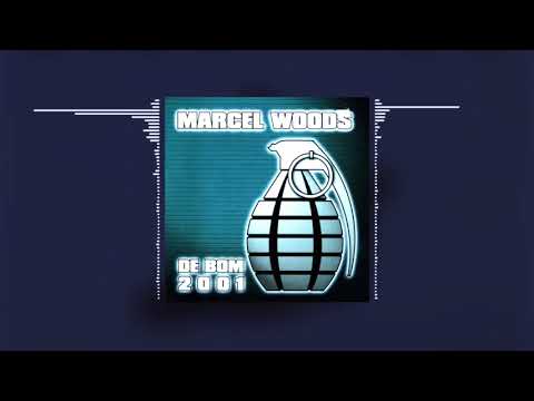 Marcel Woods - De Bom (2001)