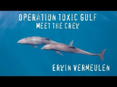 Operation Toxic Gulf - Meet the Crew: Erwin Vermeulen
