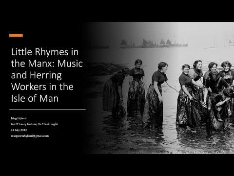 "Little Rhymes in the Manx": Music and the Herring Workers