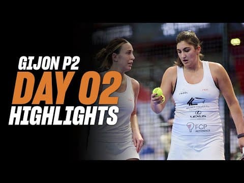 Gijon Premier Padel P2 Day 2 - Round of 16 - Women"s Highlight