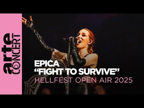 Epica "Fight to Survive" - live at Hellfest 2025 - ARTE Concert