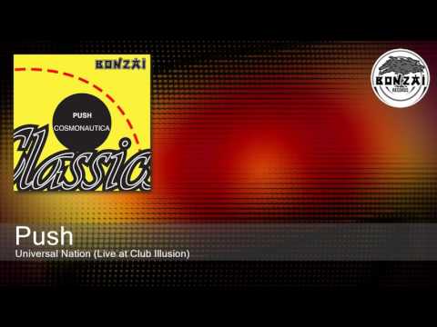 Push - Universal Nation (Live at Club Illusion)
