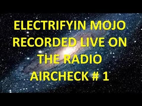 ELECTRIFYING MOJO, A LIVE RADIO BROADCAST. STEP INSIDE THE STUDIO