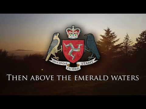 Unofficial National Anthem of the Isle of Man - "Ellan Vannin" ("Isle of Man")