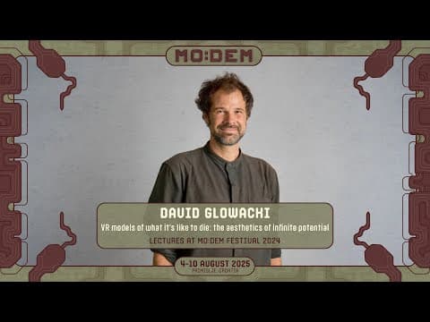 David Glowacki on virtual reality and dying
