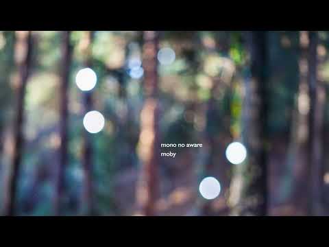 Moby - 'Mono No Aware' (Official Audio)